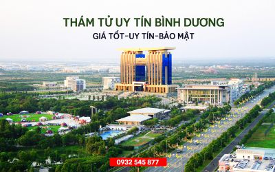 DỊCH VỤ THÁM TỬ TẠI BÌNH DƯƠNG UY TÍN GIÁ TỐT